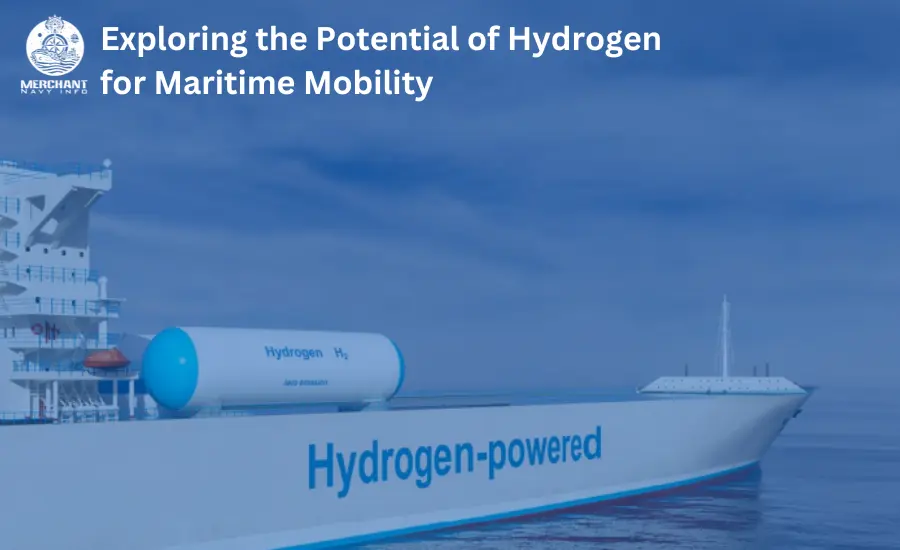 Hydrogen for Maritime Mobility - Merchant Navy Info News