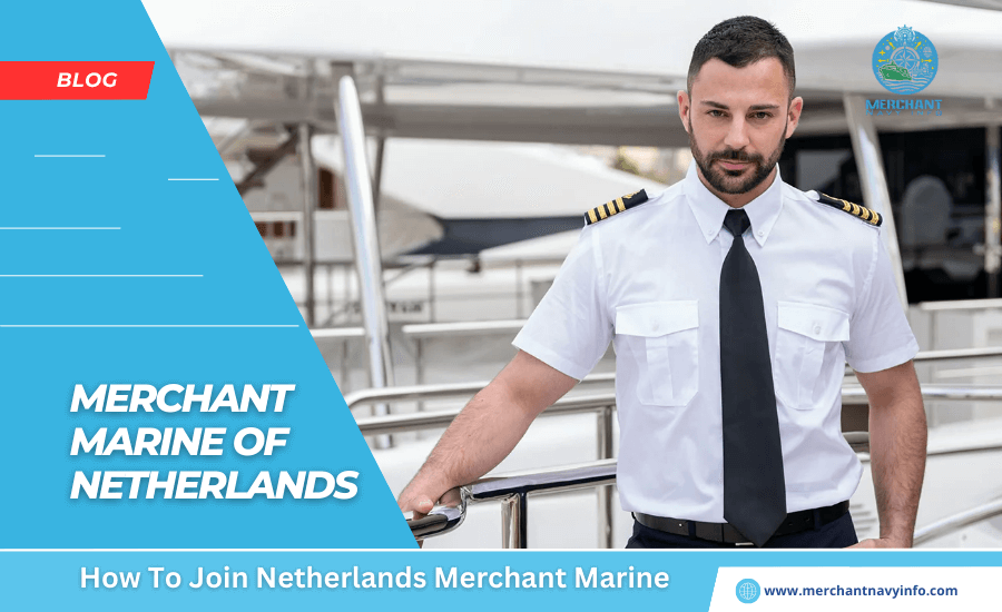 Join Netherlands Merchant Marine - Merchant Navy Info