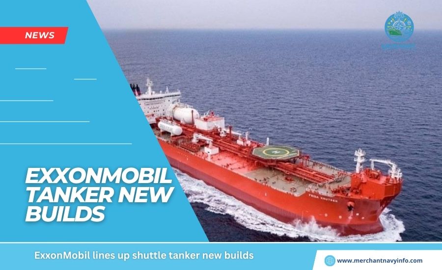 ExxonMobil lines up shuttle tanker newbuilds