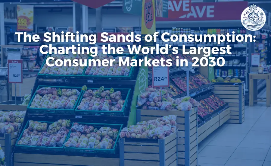 Consumer Markets in 2030 - MErchant NAvy Info