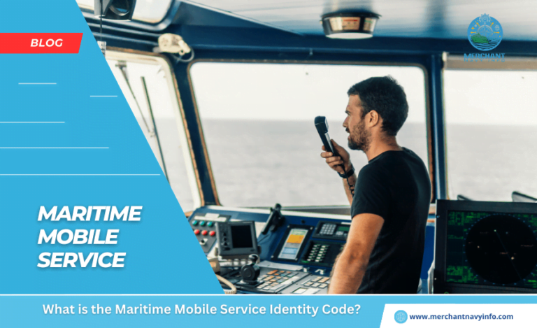 (MMSI: What Is The Maritime Mobile Service Identity Code? - Merchant ...