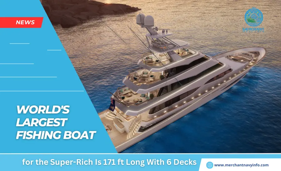 World's Largest Fishing Boat for the Super-Rich Is 171ft Long With 6 Decks