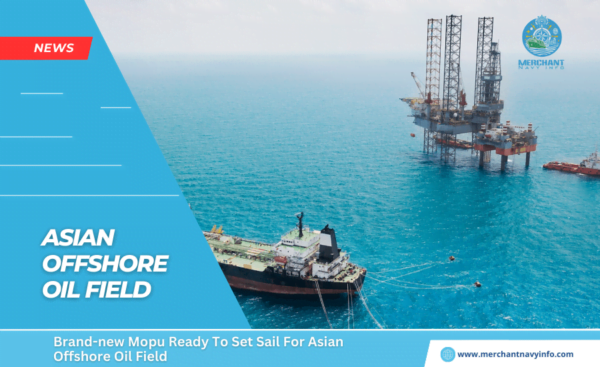 New MOPU Deployed: Boosts Asian Offshore Oil Production (2024)