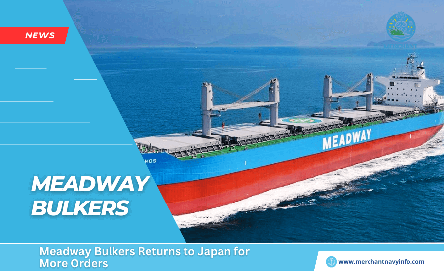 Meadway Bulkers Returns to Japan for More Orders - Merchant Navy Info - News