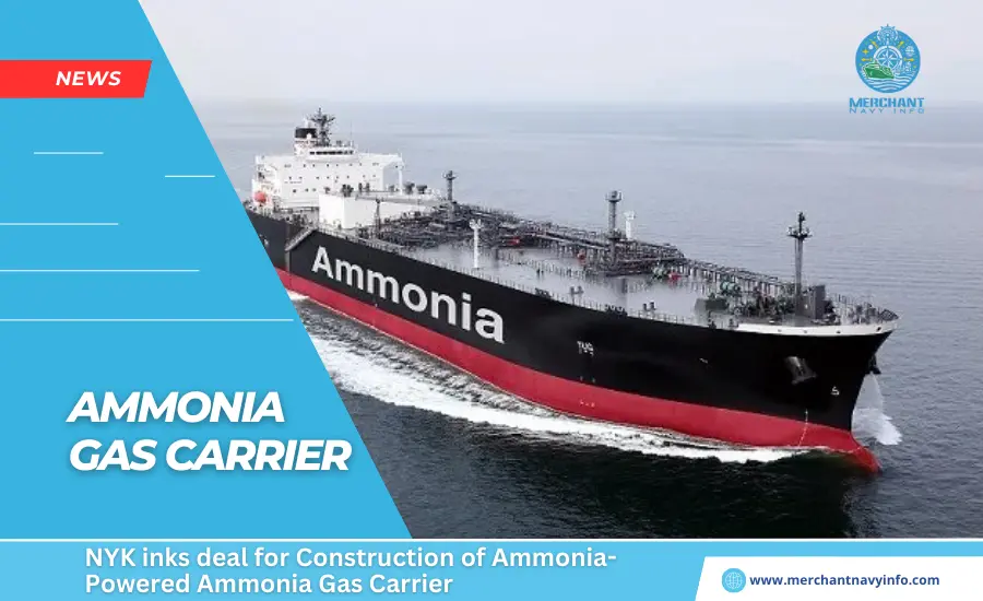 NYK inks deal for Construction of Ammonia-Powered Ammonia Gas Carrier - Merchant Navy Info - News