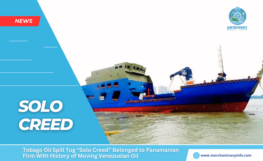 Tobago Oil Spill Tug “Solo Creed” Belonged to Panamanian Firm With History of Moving Venezuelan Oil - Merchant Navy Info - News