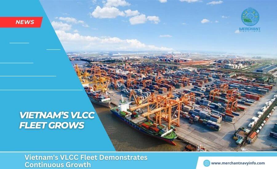 Vietnam VLCC fleet grows - Merchant Navy Info - News