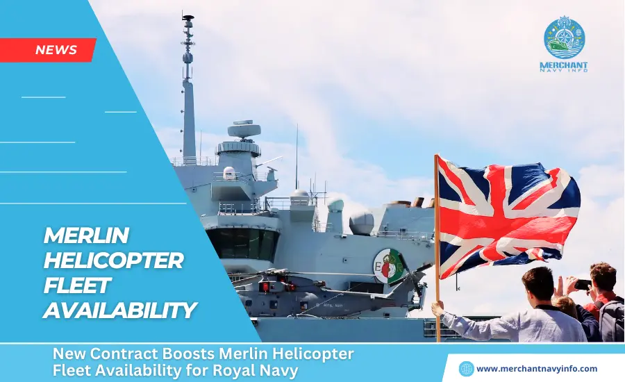 New Contract Boosts Merlin Helicopter Fleet Availability for Royal Navy - Merchant Navy Info - News