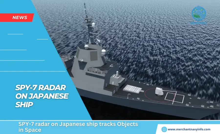 SPY-7 radar on Japanese ship tracks Objects in Space - Merchant Navy Info - News