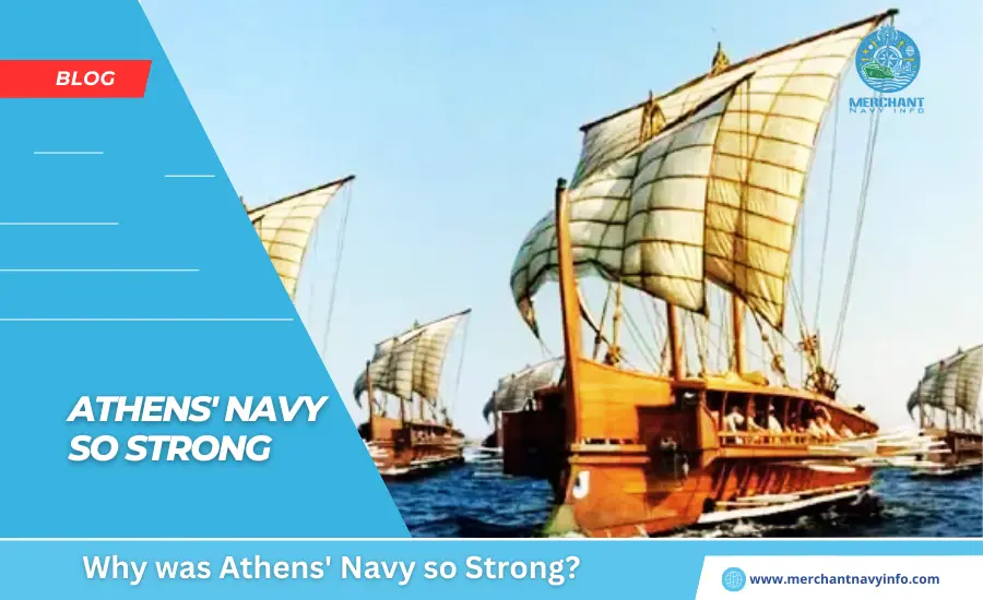 Why was Athens' Navy so Strong - Merchant Navy Info - Blog
