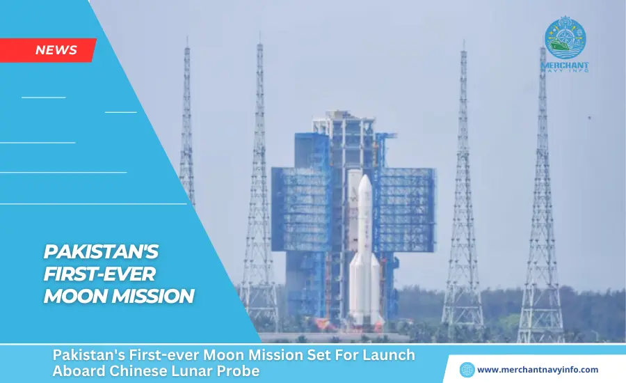 Pakistan's First-ever Moon Mission Set For Launch Aboard Chinese Lunar Probe - Merchant Navy Info - News