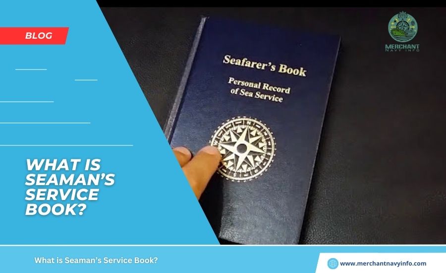 What is Seaman’s Service Book? - Merchant NAvy Info