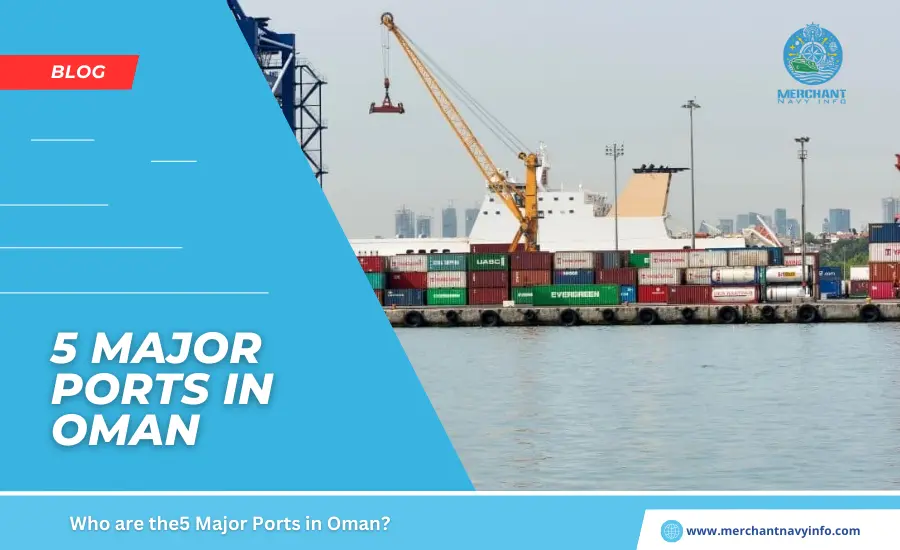 Ports In Oman: Exploring The 5 Major Ports