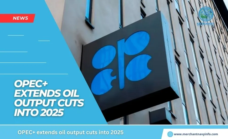 OPEC+ extends oil output cuts into 2025