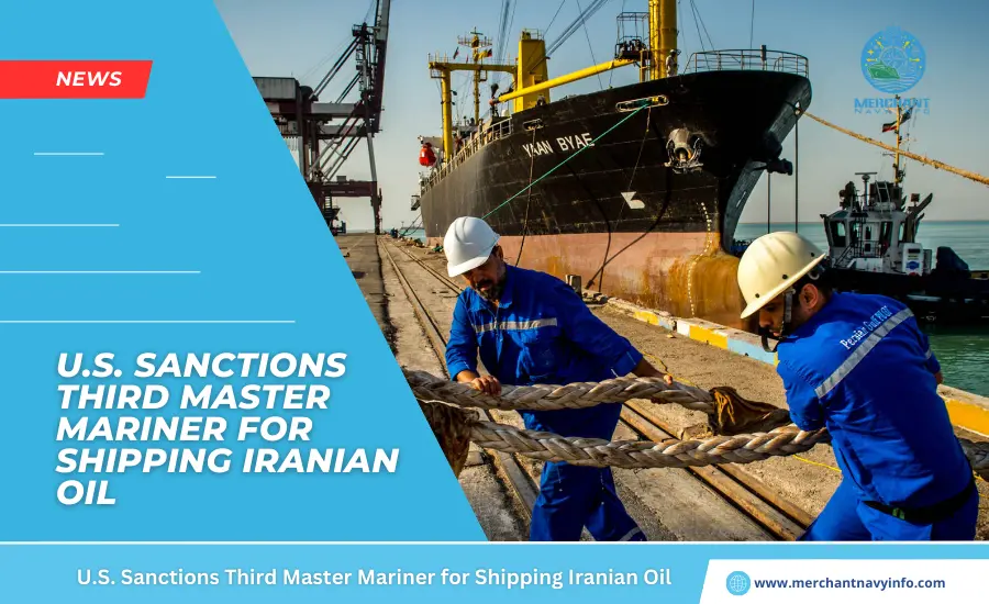 U.S. Sanctions Third Master Mariner for Shipping Iranian Oil