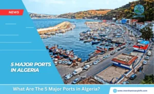 What Are The 5 Major Ports in Algeria - Merchant Navy Info - News