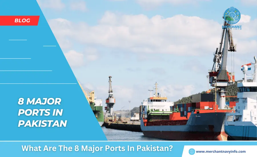 8 Major Ports In Pakistan_ - Merchant Navy Info