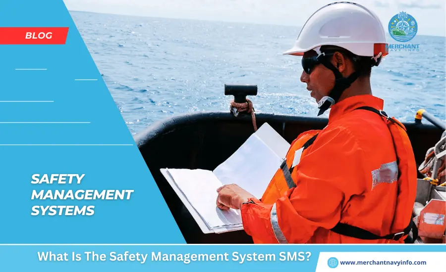 What Is The Safety Management System SMS - Merchant Navy Info - Blog