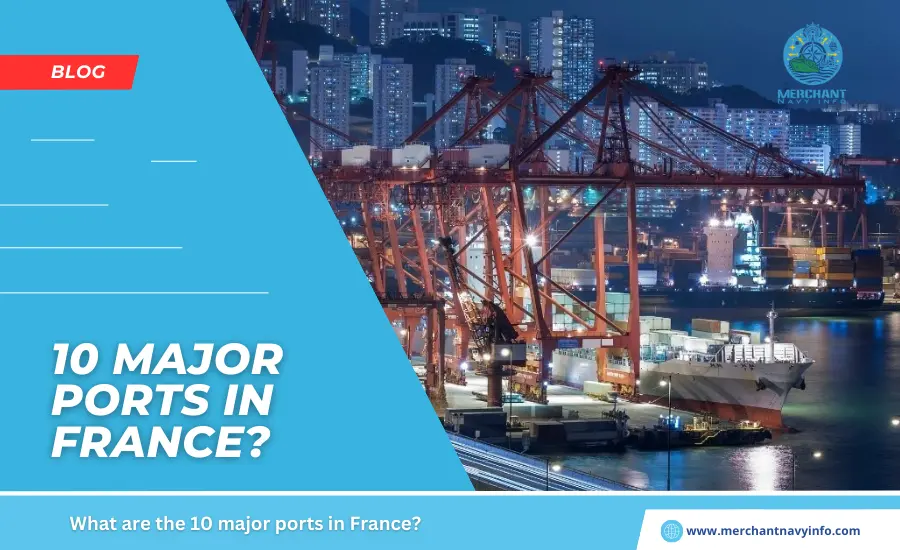 10 Major Ports in France