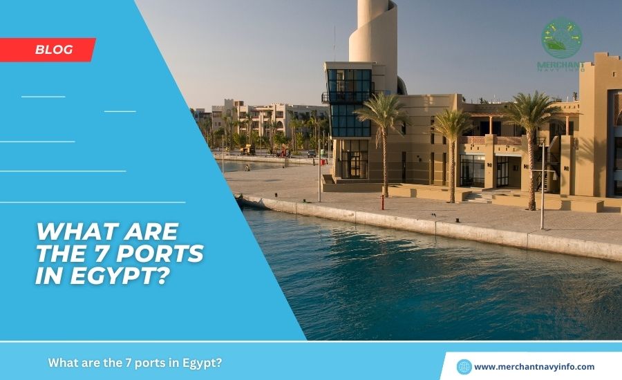 What are the 7 ports in Egypt? - Merchant Navy Info 