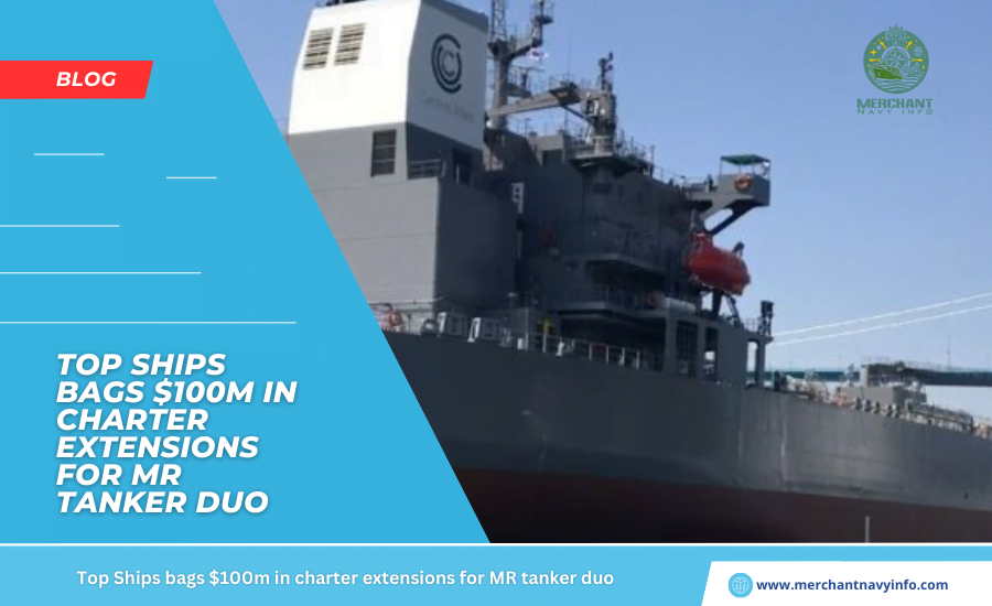 Top Ships bags $100m in charter extensions for MR tanker duo - merchant navy info 
