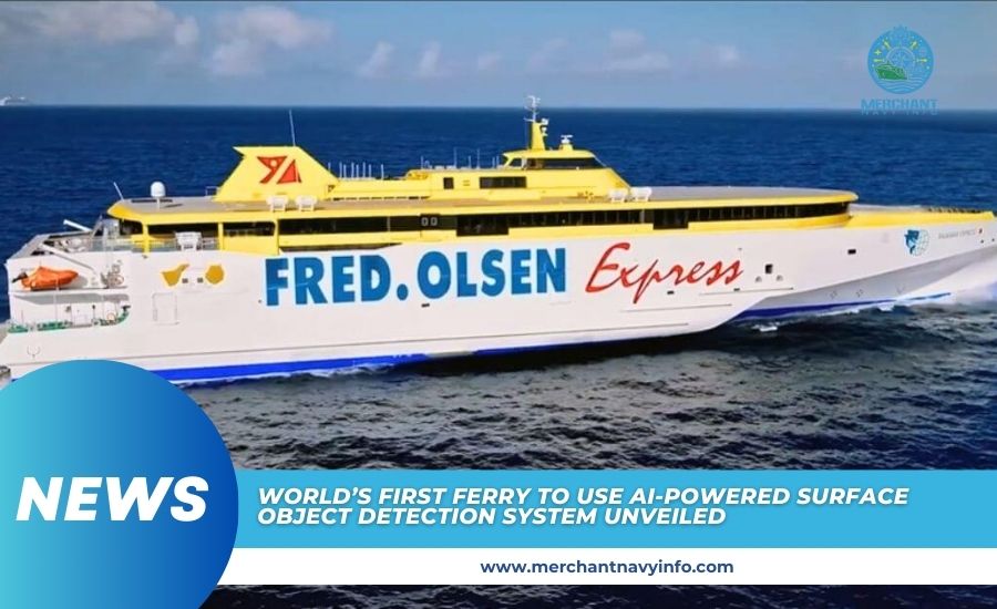 World’s First Ferry To Use AI-Powered Surface Object Detection System Unveiled - Merchant Navy Info