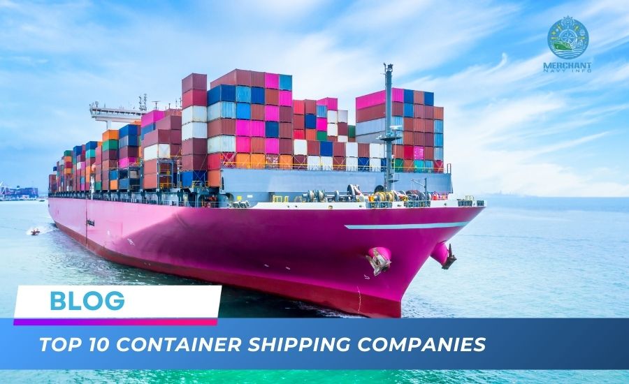 Top 10 Container Shipping Companies - Merchant Navy Info