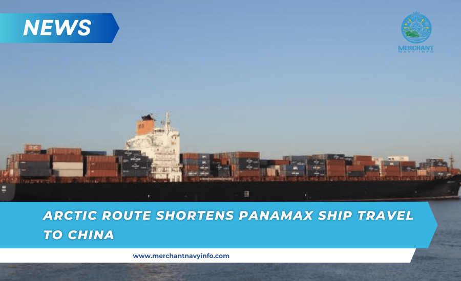 First Panamax container ship crosses the Arctic and arrives in China in just three weeks - Merchant Navy Info