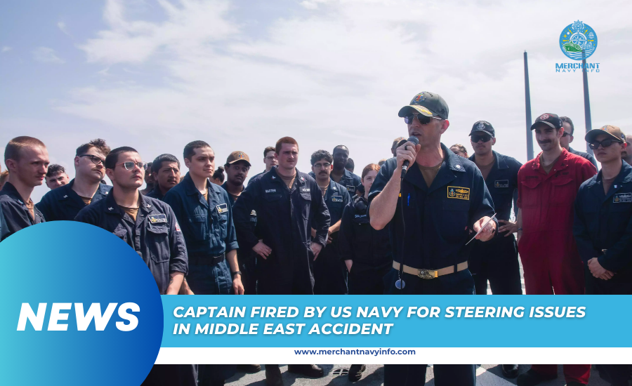 Captain Fired By US Navy For Steering Issues In Middle East Accident - Merchant Navy Info