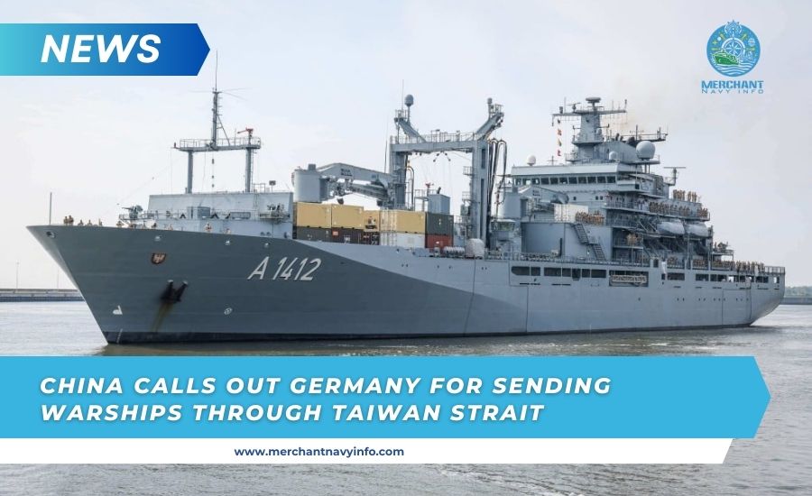 China Calls Out Germany For Sending Warships Through Taiwan Strait - merchant Navy Info