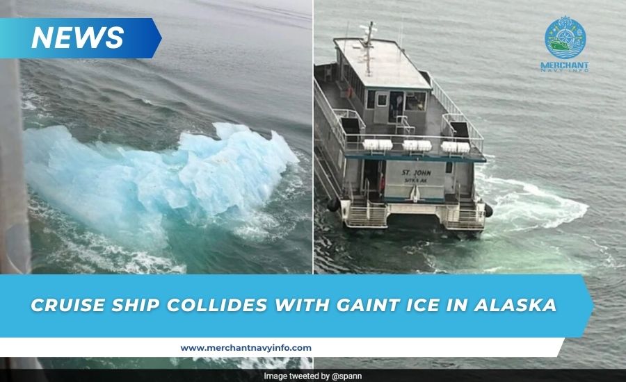 Cruise ship collides with a large piece of ice in Alaska - Merchant Navy Info