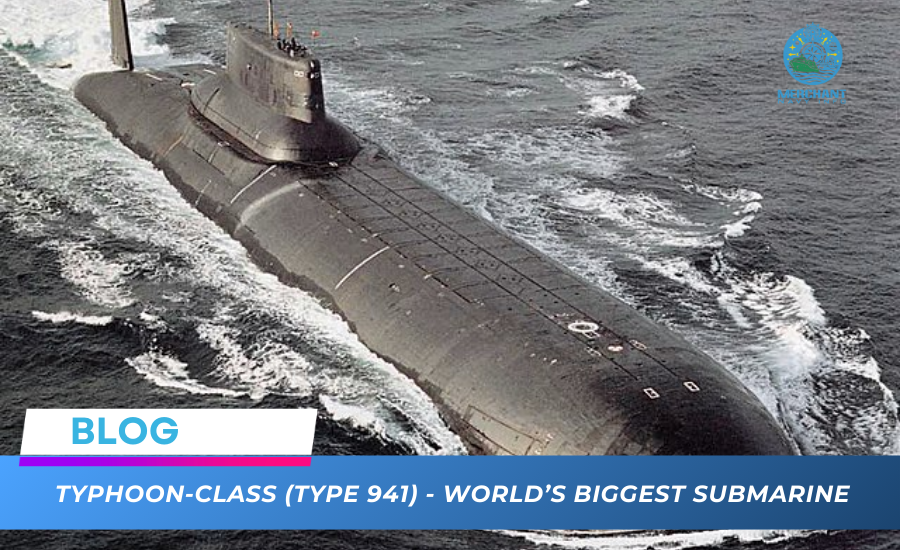 Typhoon-Class (Type 941) - World’s Biggest Submarine - Nuclear-Powered Ballistic Missile Submarines - Merchant Navy Info