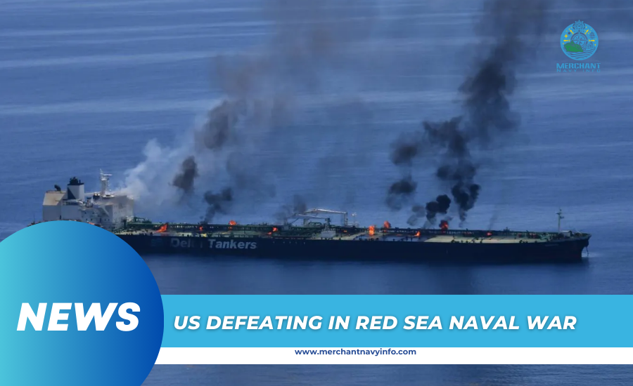 US Defeating In Red Sea Naval War - Merchant Navy Info