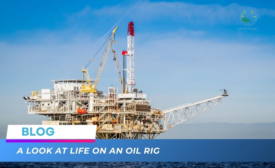 A Look At Life On An Oil Rig - Merchant Navy Info