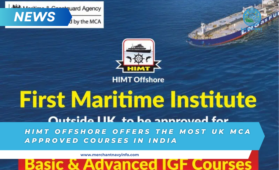 HIMT Offshore: Leading the way by offering the largest number of UK MCA approved training courses in India - Merchant Navy Info