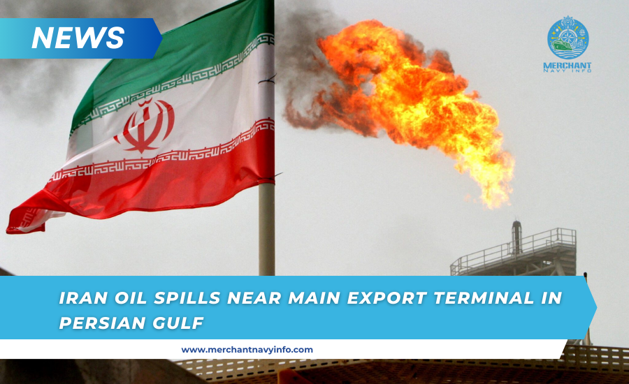 Iran Oil Spills Near Main Export Terminal In Persian Gulf - Merchant Navy Info