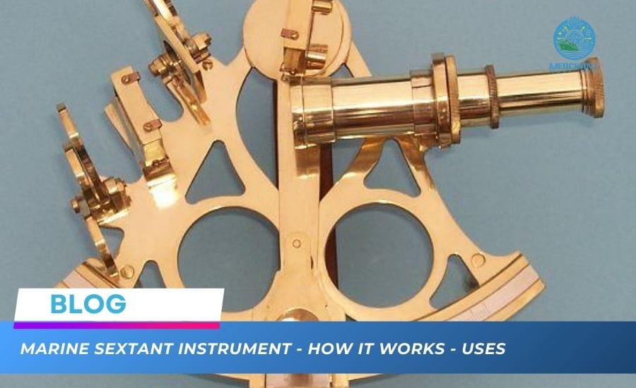 Marine Sextant instrument - How it Works - Uses - Merchant Navy Info
