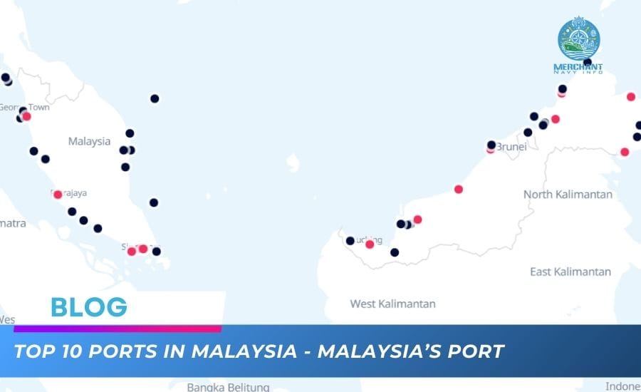 Top 10 Ports in Malaysia - Merchant Navy Info