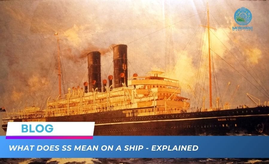 What Does SS Mean On A Ship? - Merchant Navy Info