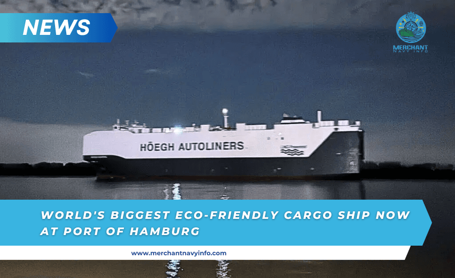 The world's largest and most eco-friendly cargo ship docks at the Port of Hamburg, Germany - Merchant Navy Info