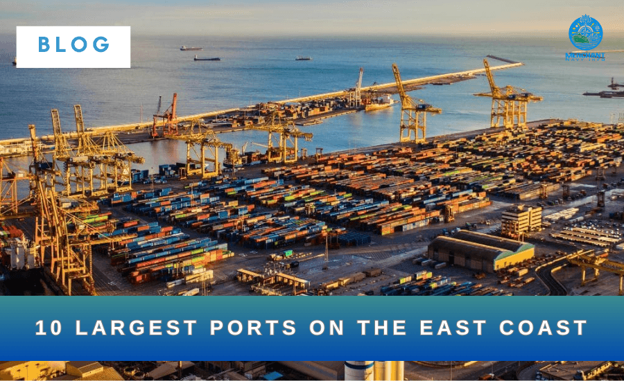 10 Largest Ports in the East Coast 2024 - Merchant Navy Info