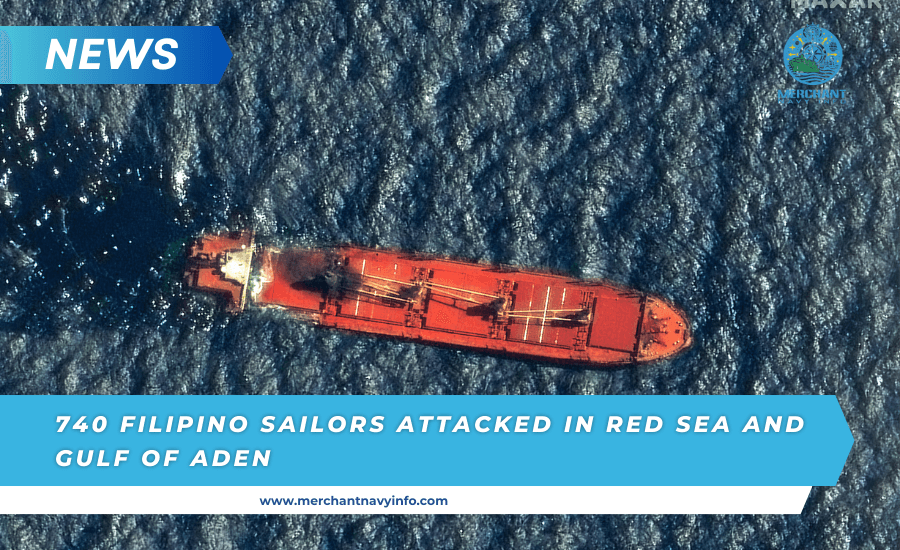 DMW Confirms 740 Filipino Sailors Attacked In Red Sea And Gulf Of Aden - Merchant Navy Info