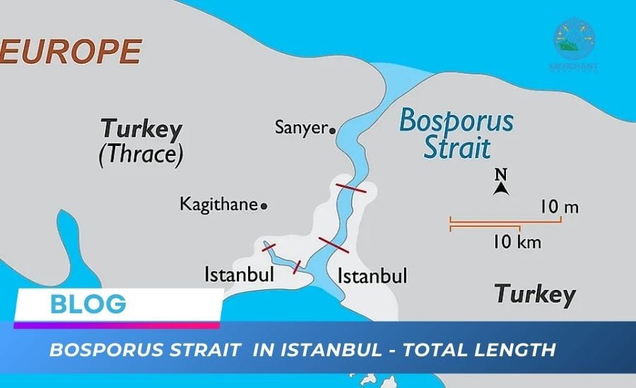 Bosporus Strait in Istanbul - Total Length - Merchant Navy Info