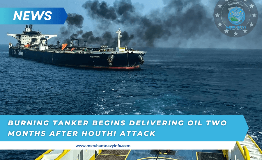 Burning Tanker Begins Delivering Oil Two Months After Houthi Attack - Merchant Navy Info