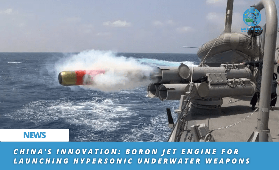 China's Innovation: Boron Jet Engine For Launching Hypersonic Underwater Weapons.