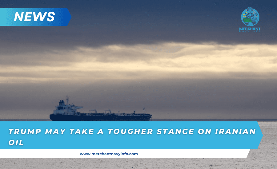 Trump May Take A Tougher Stance On Iranian Oil, But That Would Increase China's Anger - Merchant Navy Info