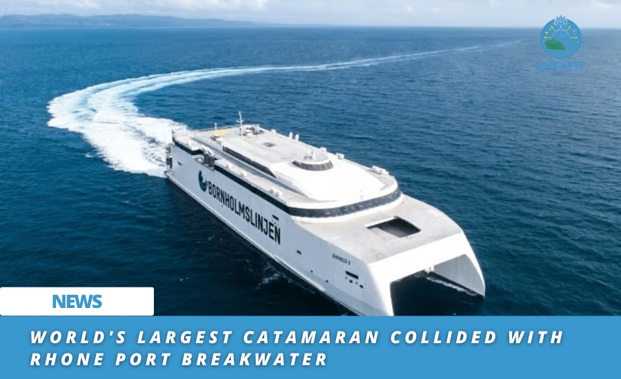 World's Largest Catamaran Collided With Rhone Port Breakwater - Merchant Navy Info